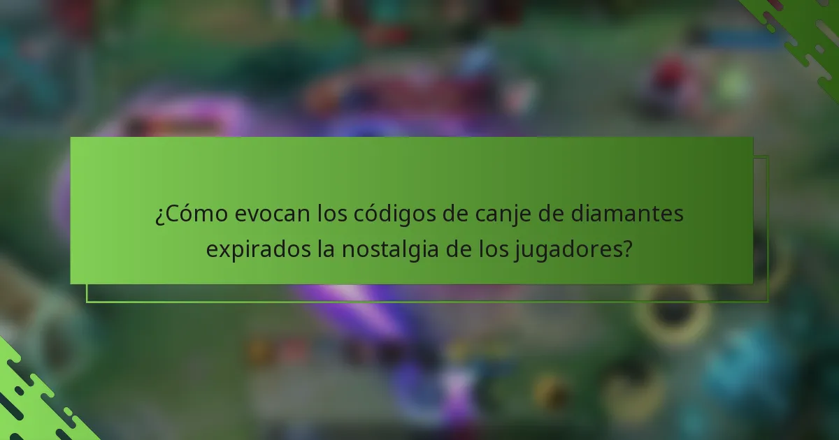 ¿Cómo evocan los códigos de canje de diamantes expirados la nostalgia de los jugadores?