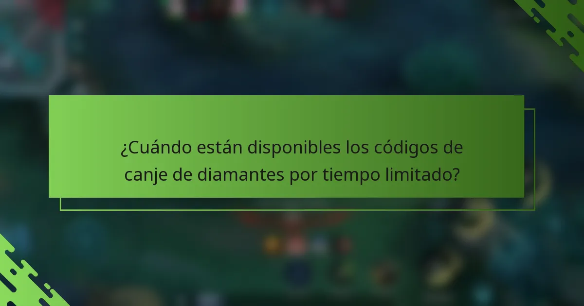 ¿Cuándo están disponibles los códigos de canje de diamantes por tiempo limitado?