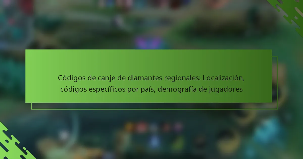 Códigos de canje de diamantes regionales: Localización, códigos específicos por país, demografía de jugadores