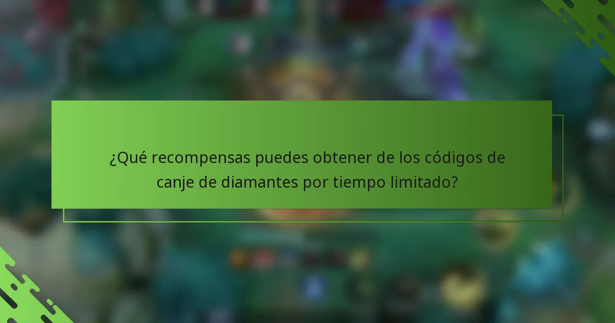 ¿Qué recompensas puedes obtener de los códigos de canje de diamantes por tiempo limitado?